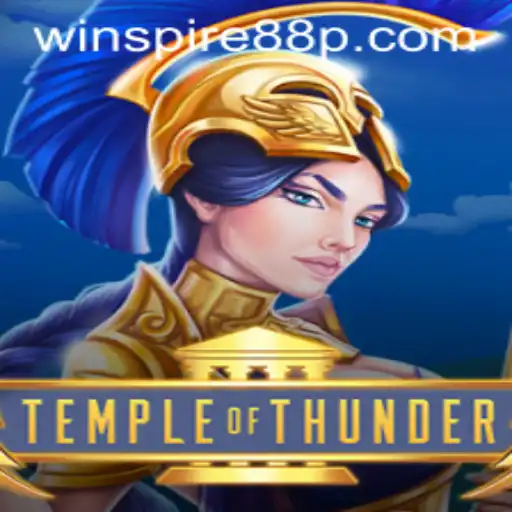 Unveiling TempleofThunder: An Epic Journey with WINSPIRE88